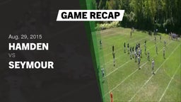 Recap: Hamden  vs. Seymour  2015