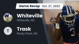 Recap: Whiteville  vs. Trask  2022