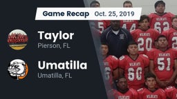 Recap: Taylor  vs. Umatilla  2019