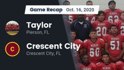 Recap: Taylor  vs. Crescent City  2020