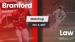 Matchup: Branford vs. Law  2017