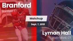 Matchup: Branford vs. Lyman Hall  2018