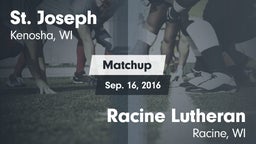 Matchup: St. Joseph High vs. Racine Lutheran  2016