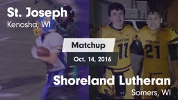 Matchup: St. Joseph High vs. Shoreland Lutheran  2016