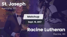 Matchup: St. Joseph High vs. Racine Lutheran  2017