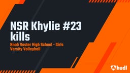 Knob Noster volleyball highlights NSR Khylie #23 kills
