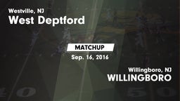 Matchup: West Deptford vs. WILLINGBORO  2016