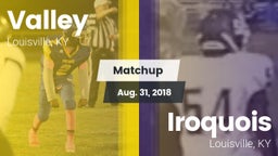 Matchup: Valley vs. Iroquois  2018
