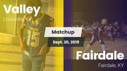 Matchup: Valley vs. Fairdale  2019