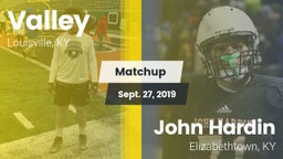 Matchup: Valley vs. John Hardin  2019