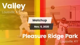 Matchup: Valley vs. Pleasure Ridge Park  2020