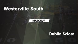 Matchup: Westerville South vs. Dublin Scioto  2016