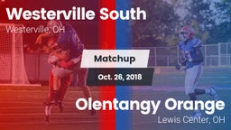 Matchup: Westerville South vs. Olentangy Orange  2018