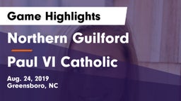 Northern Guilford  vs Paul VI Catholic Game Highlights - Aug. 24, 2019