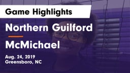 Northern Guilford  vs McMichael Game Highlights - Aug. 24, 2019