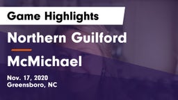 Northern Guilford  vs McMichael Game Highlights - Nov. 17, 2020