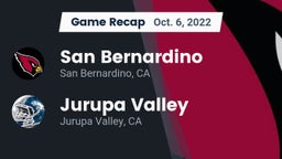 Recap: San Bernardino  vs. Jurupa Valley  2022