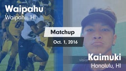 Matchup: Waipahu vs. Kaimuki  2016