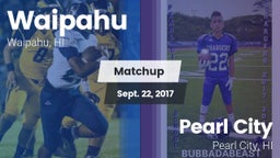 Matchup: Waipahu vs. Pearl City  2017