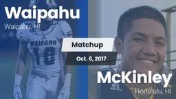 Matchup: Waipahu vs. McKinley  2017