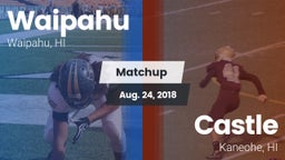 Matchup: Waipahu vs. Castle  2018
