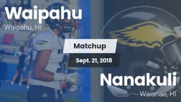 Matchup: Waipahu vs. Nanakuli  2018
