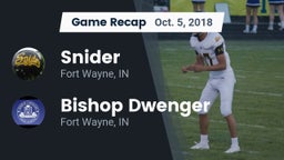 Recap: Snider  vs. Bishop Dwenger  2018