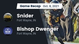 Recap: Snider  vs. Bishop Dwenger  2021