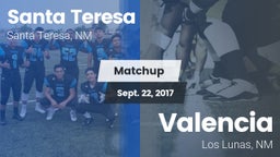 Matchup: Santa Teresa vs. Valencia  2017