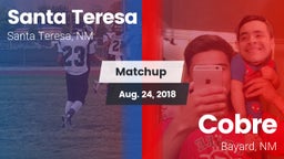 Matchup: Santa Teresa vs. Cobre  2018