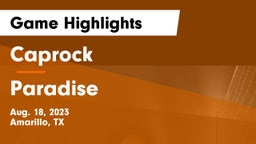 Caprock  vs Paradise  Game Highlights - Aug. 18, 2023