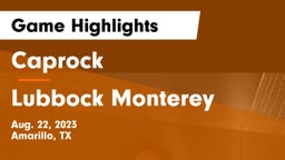 Caprock  vs Lubbock Monterey  Game Highlights - Aug. 22, 2023