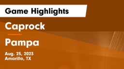 Caprock  vs Pampa  Game Highlights - Aug. 25, 2023