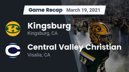 Recap: Kingsburg  vs. Central Valley Christian 2021