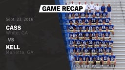 Recap: Cass  vs. Kell  2016