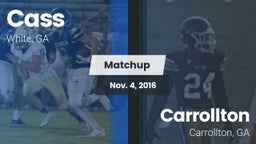 Matchup: Cass vs. Carrollton  2016