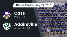 Recap: Cass  vs. Adairsville  2018
