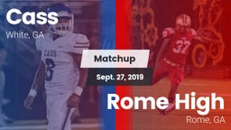 Matchup: Cass vs. Rome High 2019