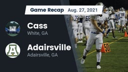 Recap: Cass  vs. Adairsville  2021