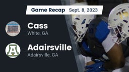Recap: Cass  vs. Adairsville  2023