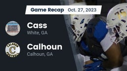 Recap: Cass  vs. Calhoun  2023