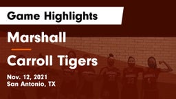 Marshall  vs Carroll Tigers Game Highlights - Nov. 12, 2021