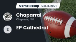 Recap: Chaparral  vs. EP Cathedral  2021