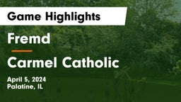 Fremd  vs Carmel Catholic  Game Highlights - April 5, 2024