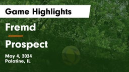 Fremd  vs Prospect  Game Highlights - May 4, 2024
