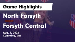 North Forsyth  vs Forsyth Central  Game Highlights - Aug. 9, 2022