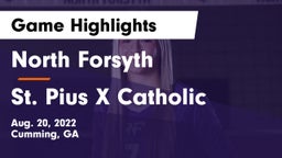 North Forsyth  vs St. Pius X Catholic  Game Highlights - Aug. 20, 2022