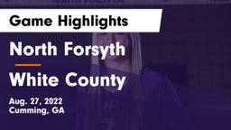 North Forsyth  vs White County  Game Highlights - Aug. 27, 2022