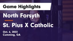 North Forsyth  vs St. Pius X Catholic  Game Highlights - Oct. 6, 2022