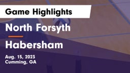 North Forsyth  vs Habersham Game Highlights - Aug. 15, 2023